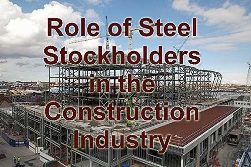 Role of Steel Stockholders in the Construction Industry Supply Line